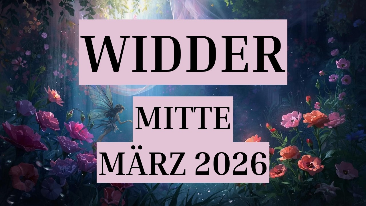 WIDDER - MÄRZ 2026 - ES ZEIGT SICH, WARUM DU FESTSTECKST! BEFREIUNG DEINER SCHÖPFERKRAFT!