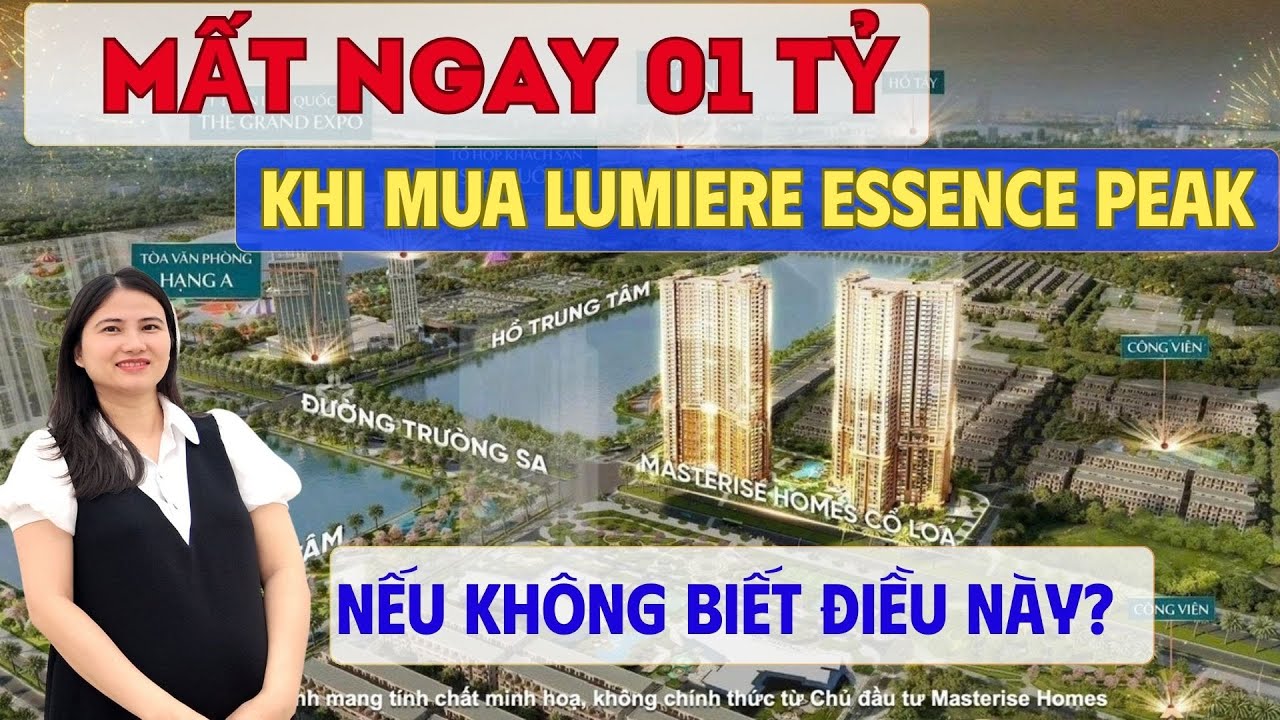 Mất ngay 01 tỷ đồng khi mua căn hộ Lumière Esscence Peak Vinhomes Cổ Loa nếu không biết điều này?