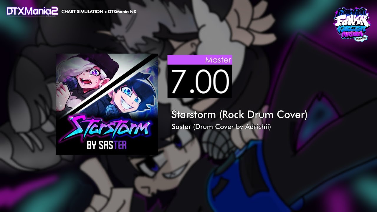 【DTXMania2 x DTXMania NX】Starstorm (Rock Drum Cover) / Saster【FNF Starlight Mayhem Rebooted】(Drums)