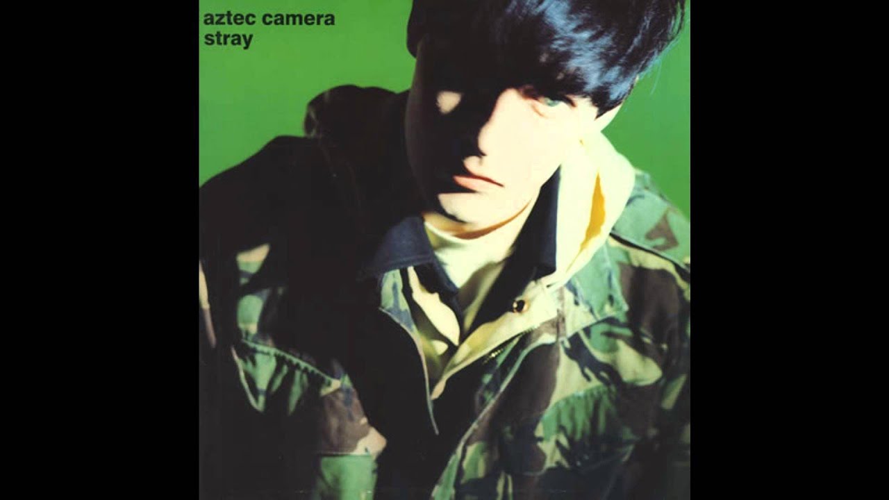 Stray - Aztec Camera