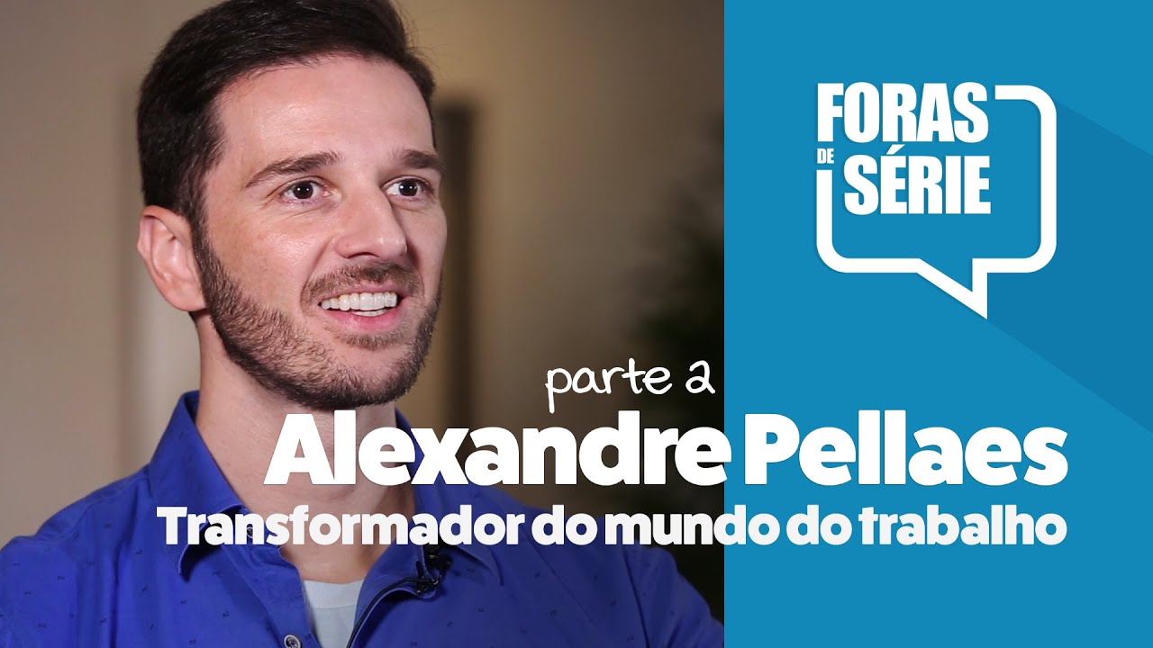 Alexandre Pellaes - Parte 2 | Foras de Série #89