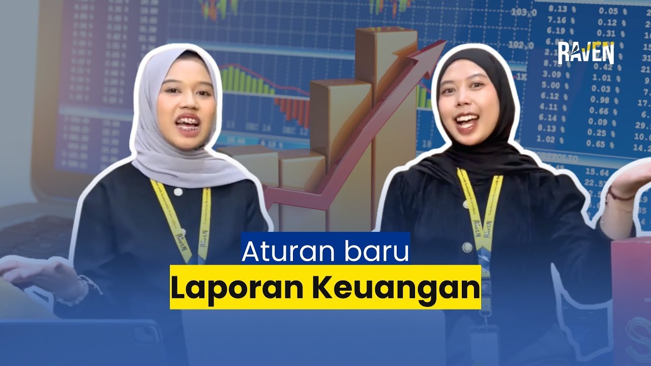 Ada Aturan Baru Laporan Keuangan? 😯 (PSAK 118) | RAVENTalk