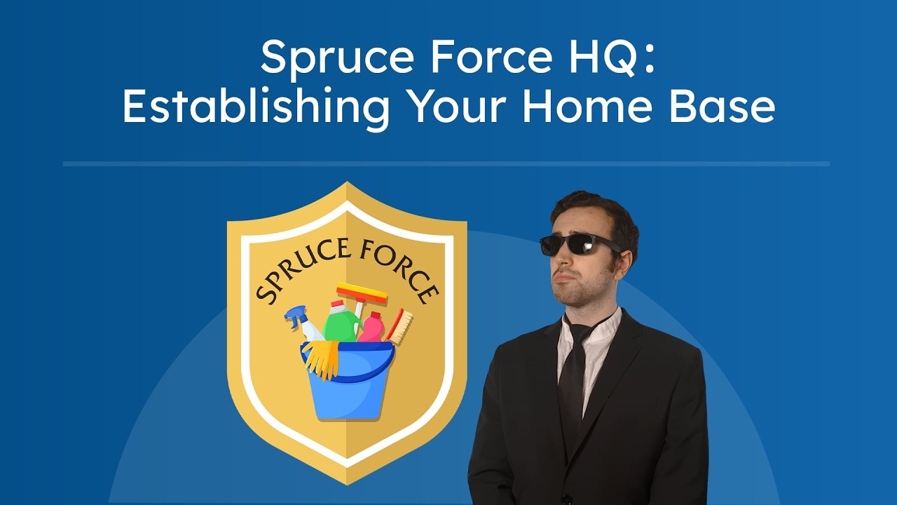 Spruce Force HQ: Establishing Your Home Base - Clean vs. Cluttered Spaces