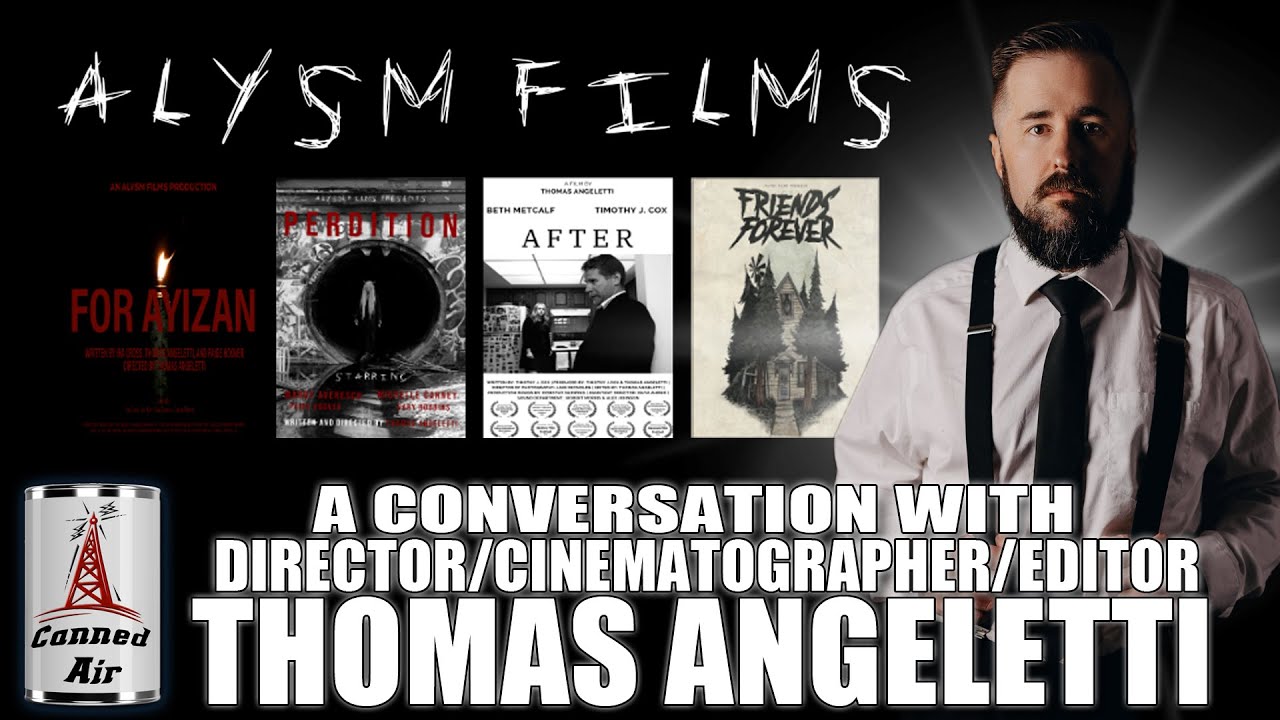 ALYSM Films with Director/Cinematographer/Editor Thomas Angeletti