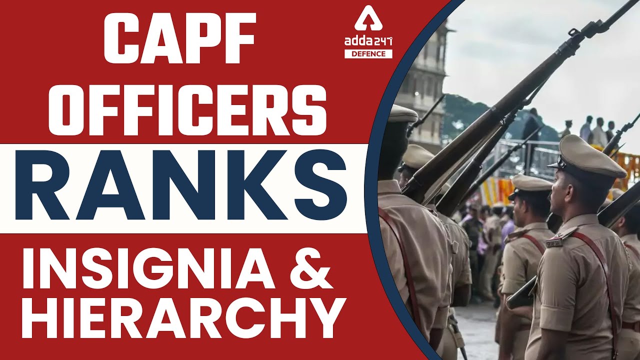 CAPF Officers Ranks, Insignia & Hierarchy | JIVESH SIR