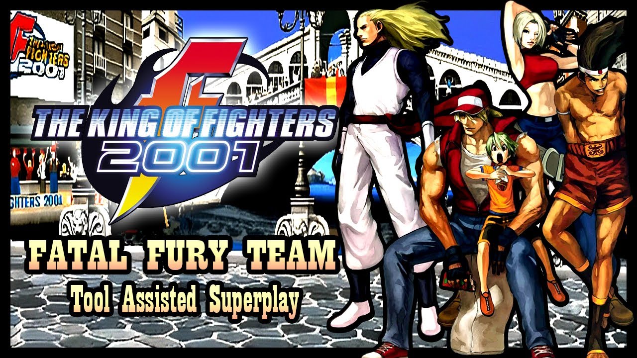 【TAS】KOF 2001 - FATAL FURY TEAM - TERRY \ ANDY \ JOE \ MARY