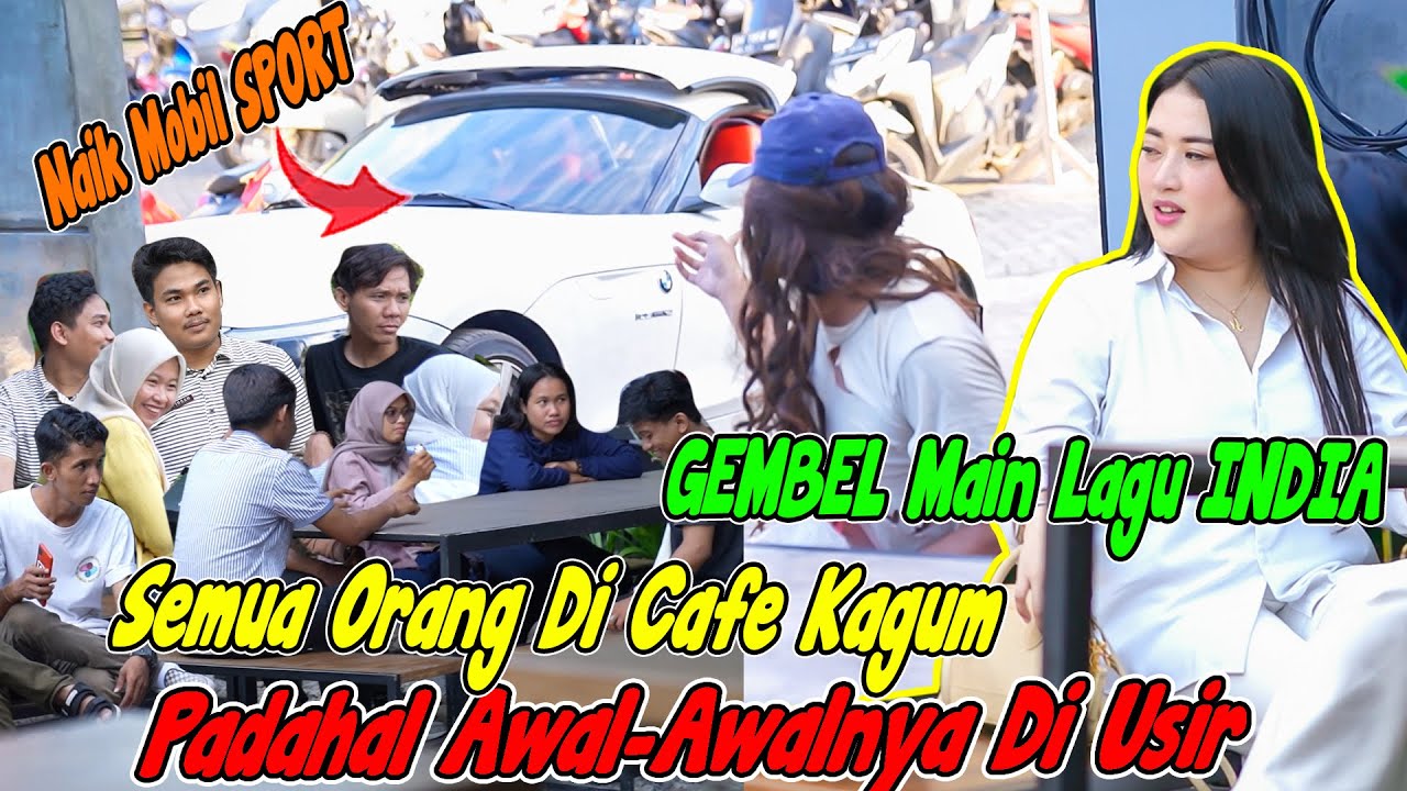 Semua Orang Di Cafe Kagum, Padahal Awal-Awalnya Di Usir. GEMBEL Main Lagu INDIA dan Naik Mobil SPORT