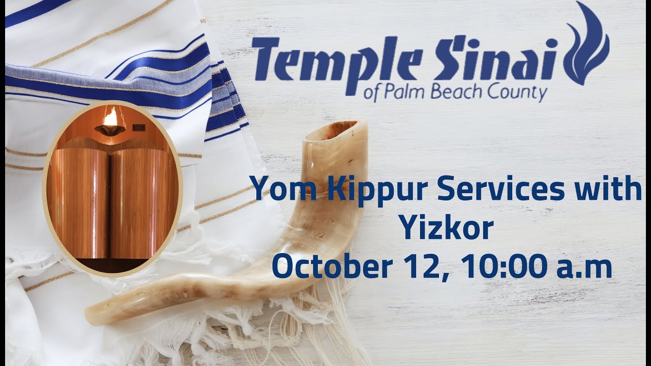 Yom Kippur Services with Yizkor October 12, 2024 10 AM