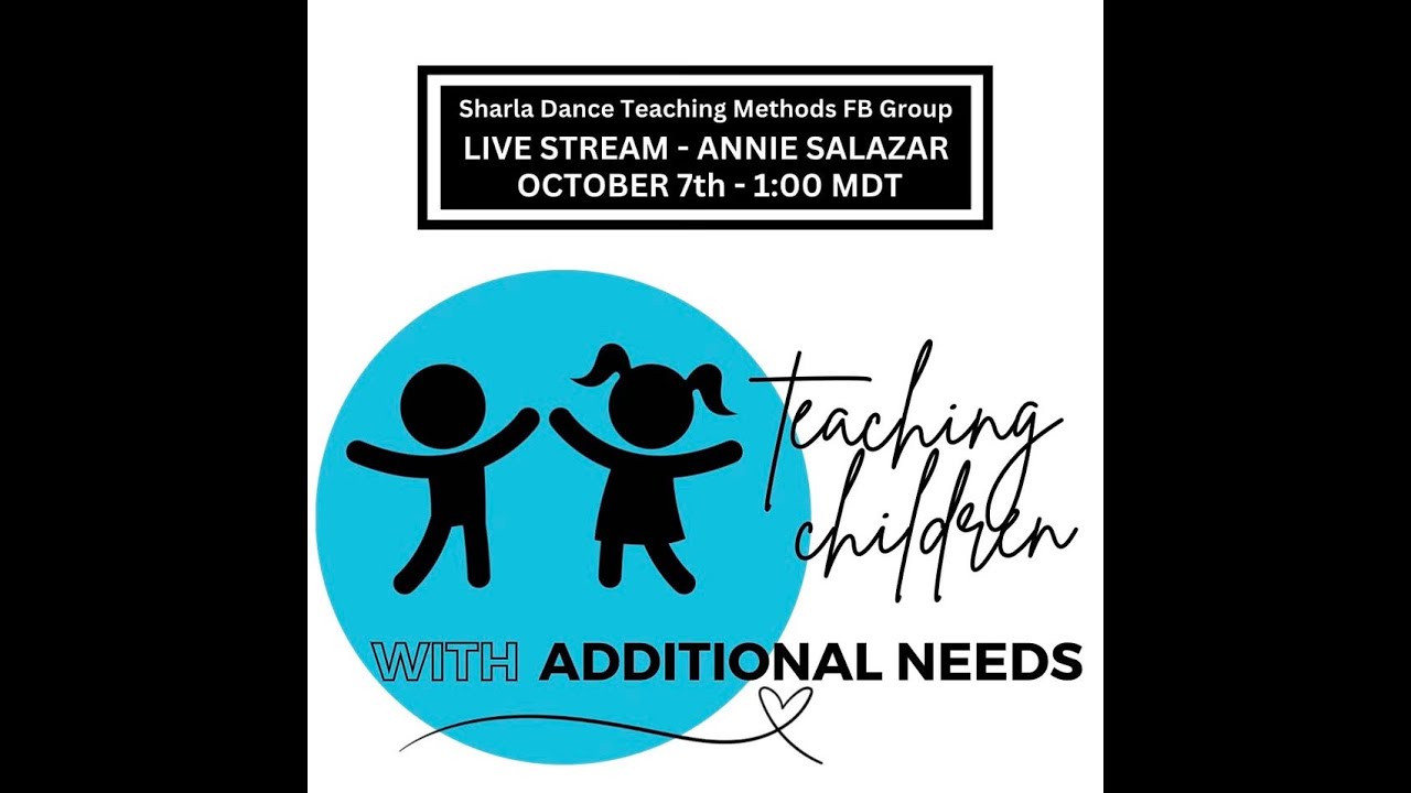 Teaching Children with Additional Needs with Annie Salazar (October 2024)