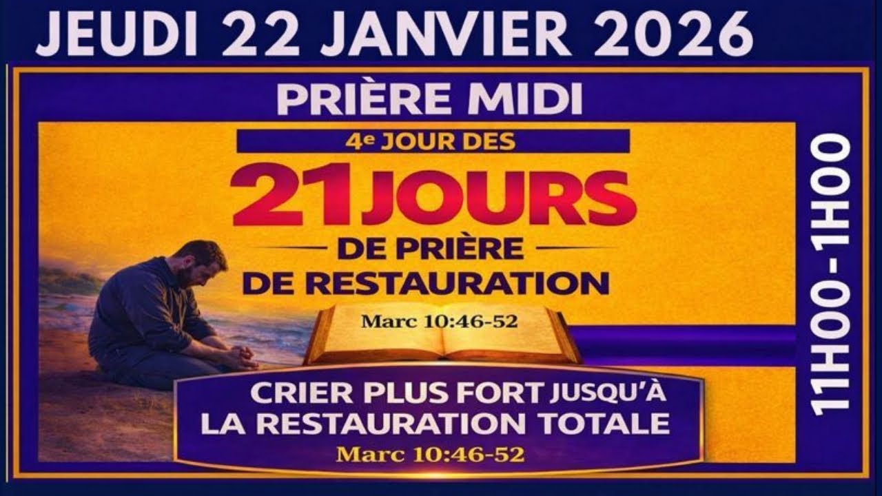Priere midi en direct Jeudi 22  janvier🟢CRIER PLUS FORT JUSQU’À LA RESTAURATION TOTALE 🟢4e Jour