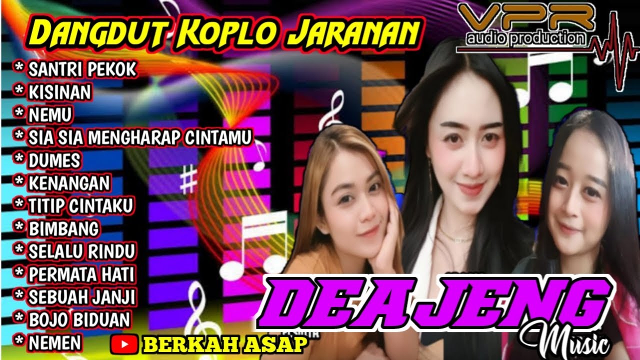 FULL ALBUM DANGDUT KOPLO JARANAN TERBARU DEAJENG MUSIC | VPR PRO