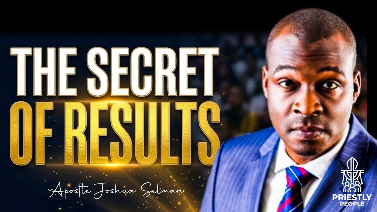 THE SECRET TO SPIRITUAL RESULTS IN 2026 | APOSTLE JOSHUA SELMAN