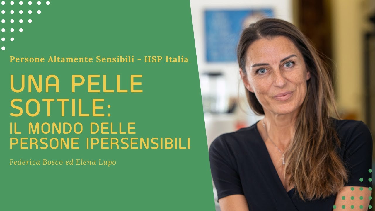 Una pelle sottile: il mondo delle persone ipersensibili - Federica Bosco e Elena Lupo