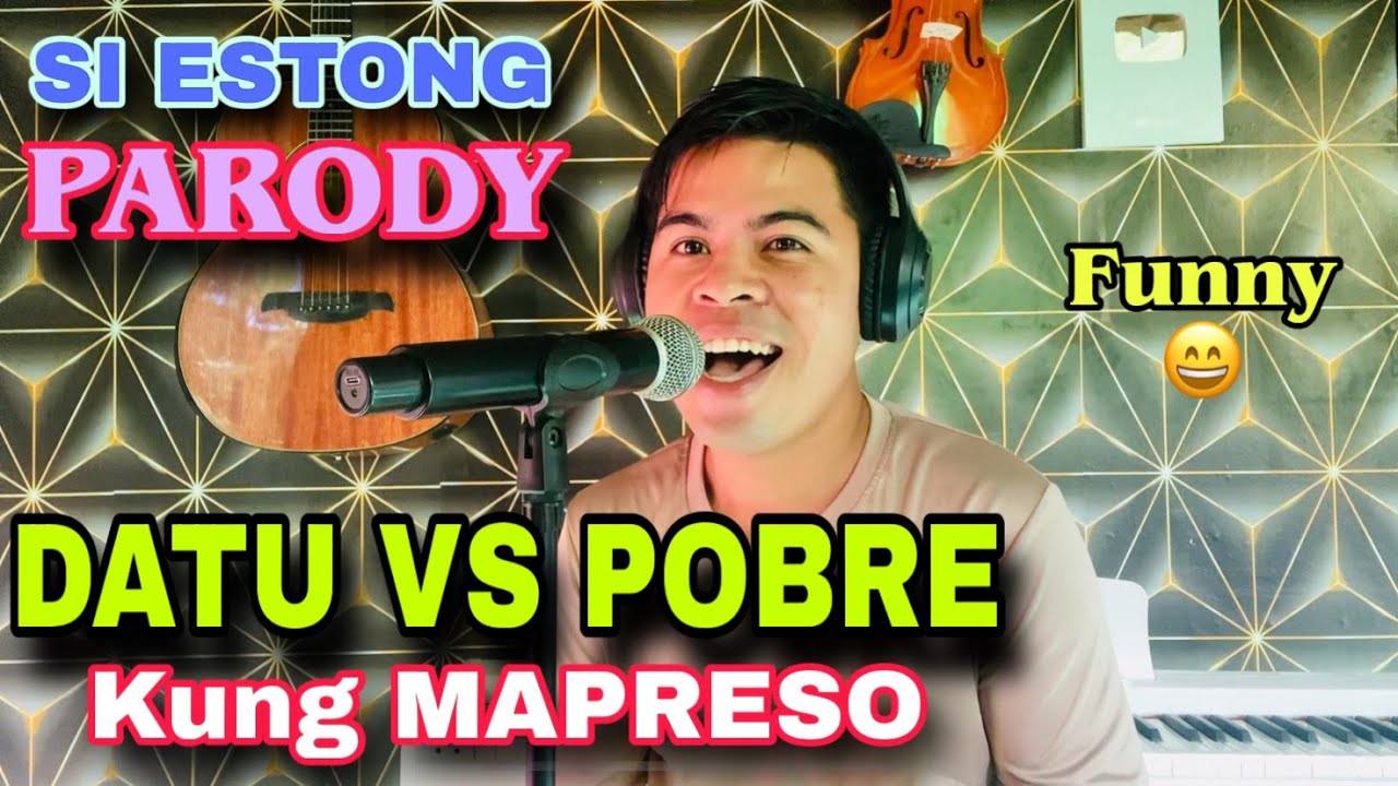 DATU VS POBRE PARODY By Romel Amante