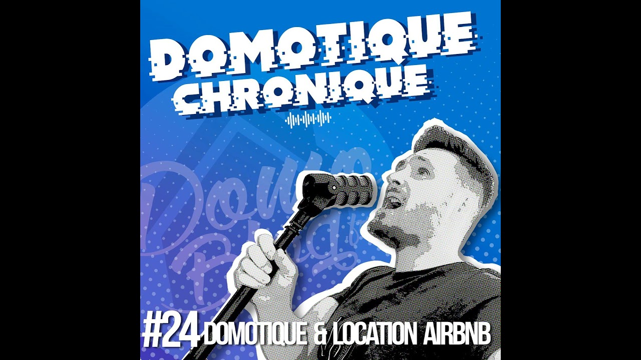 La domotique Home Assistant et Airbnb
