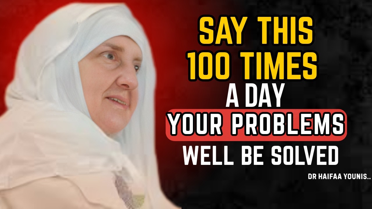 Say These 3 Powerful Duas & See What Allah Does For You | Dr. Haifaa Younis