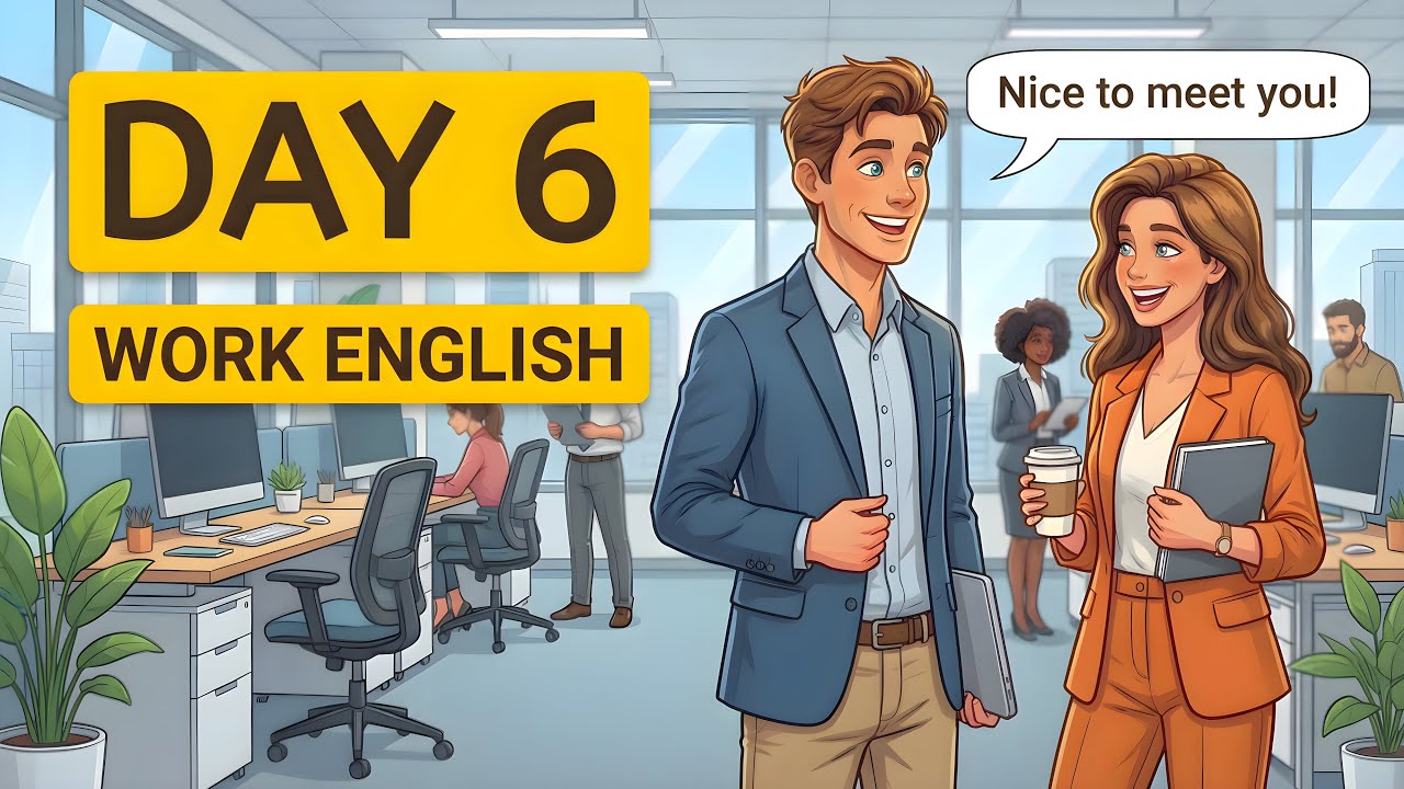 Day 6: How to Speak English on Your First Day at Work | English Conversation
