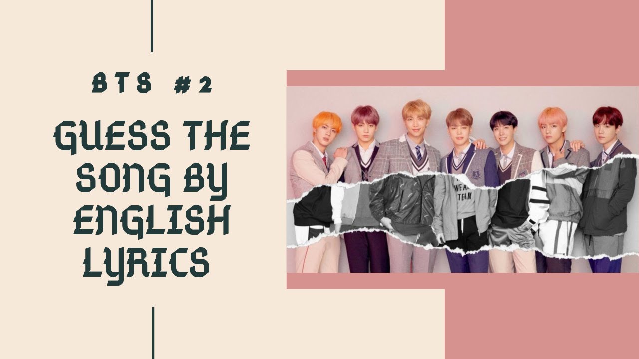 Guess The Song by English Lyrics | BTS Edition #2