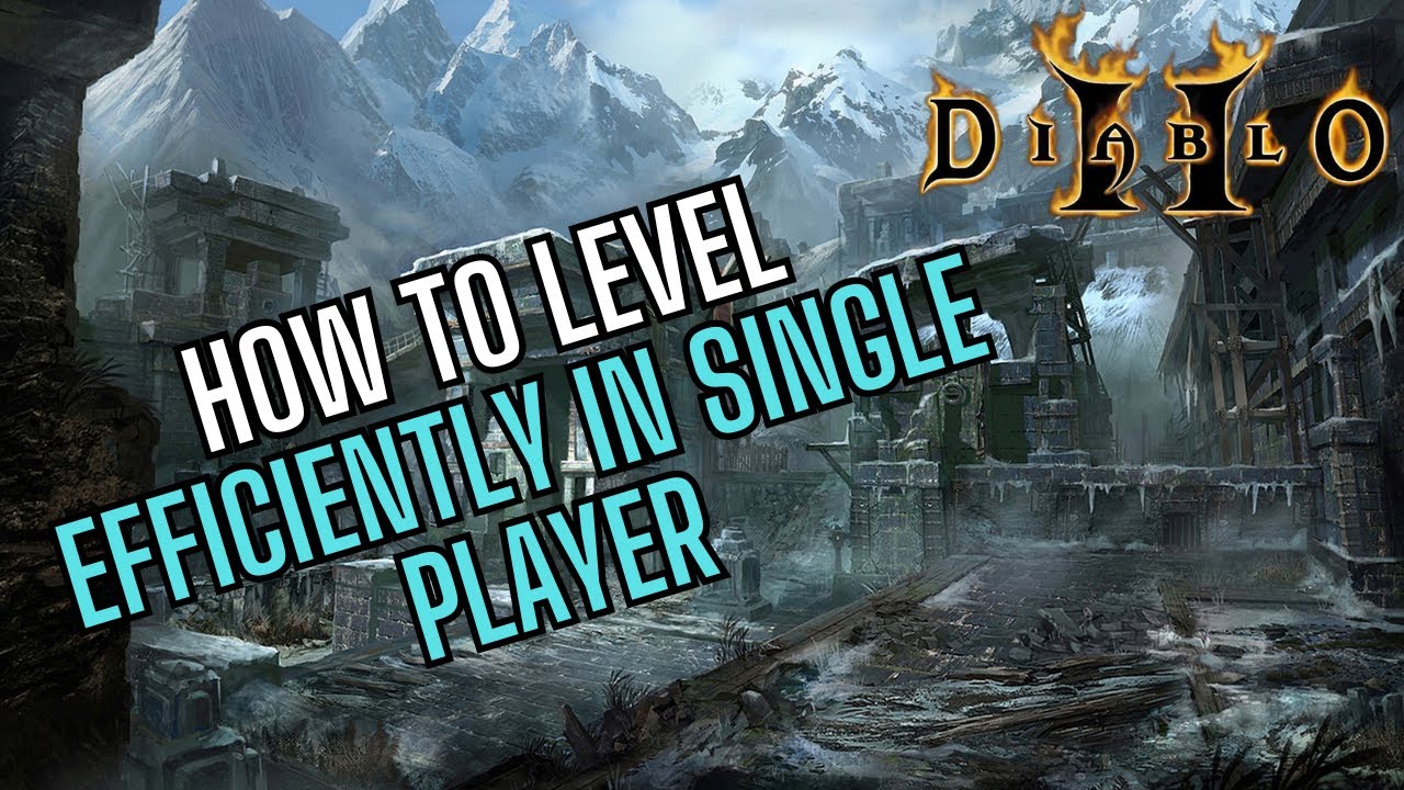 Diablo 2: How to Level Efficiently in Single Player