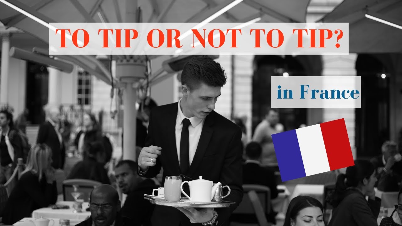 How to tip in France: The 7 professionals receiving tips (2/30)