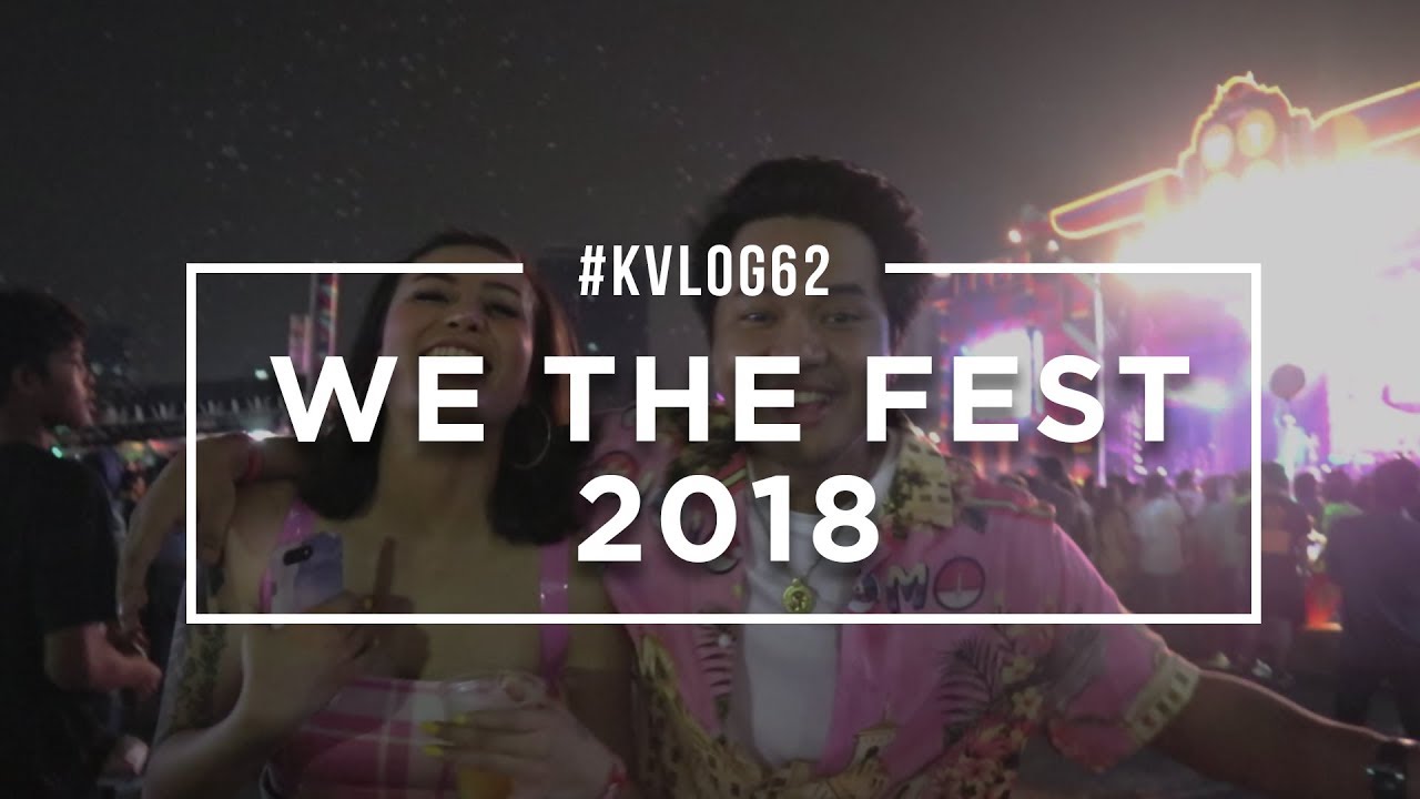 #KVLOG62 - WE THE FEST 2018