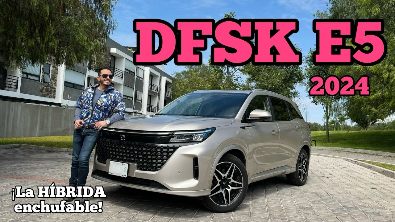 Esta DFSK SÍ la vas a querer comprar: E5 2024