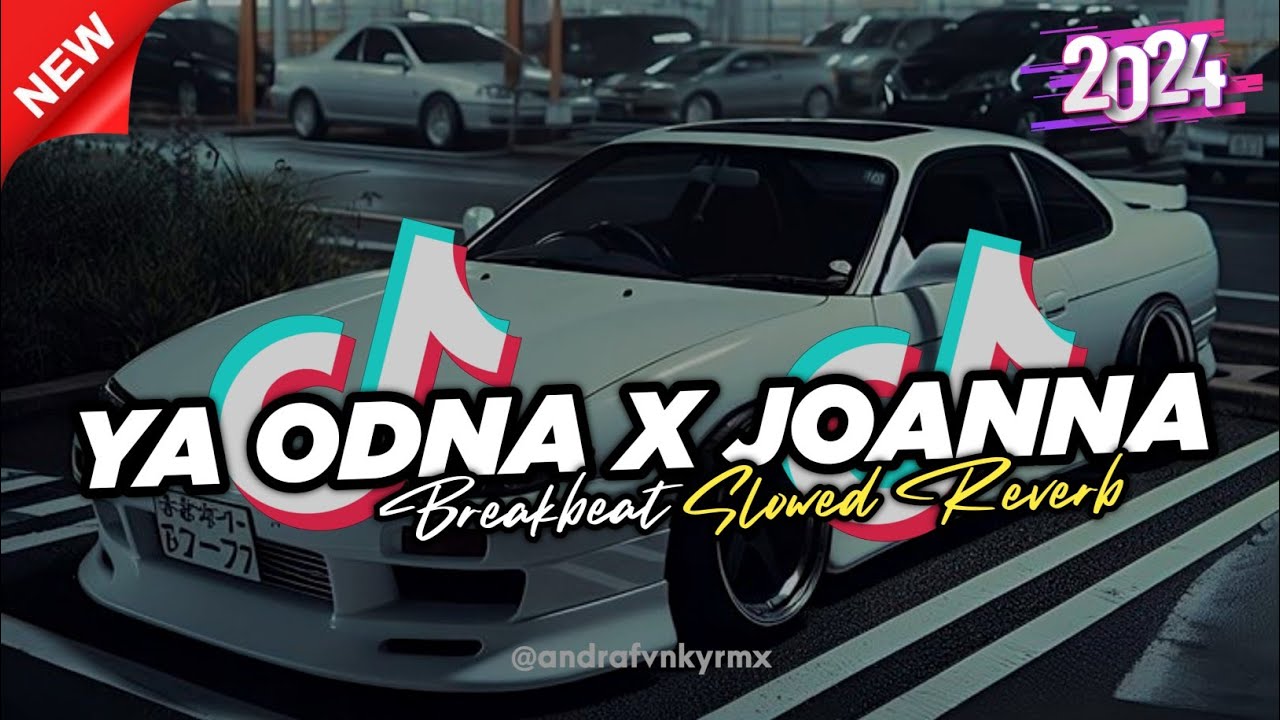 DJ YA ODNA X JOANNA BREAKBEAT FULL BASS TERBARU ( SLOWED & REVERB) 🔥🥵