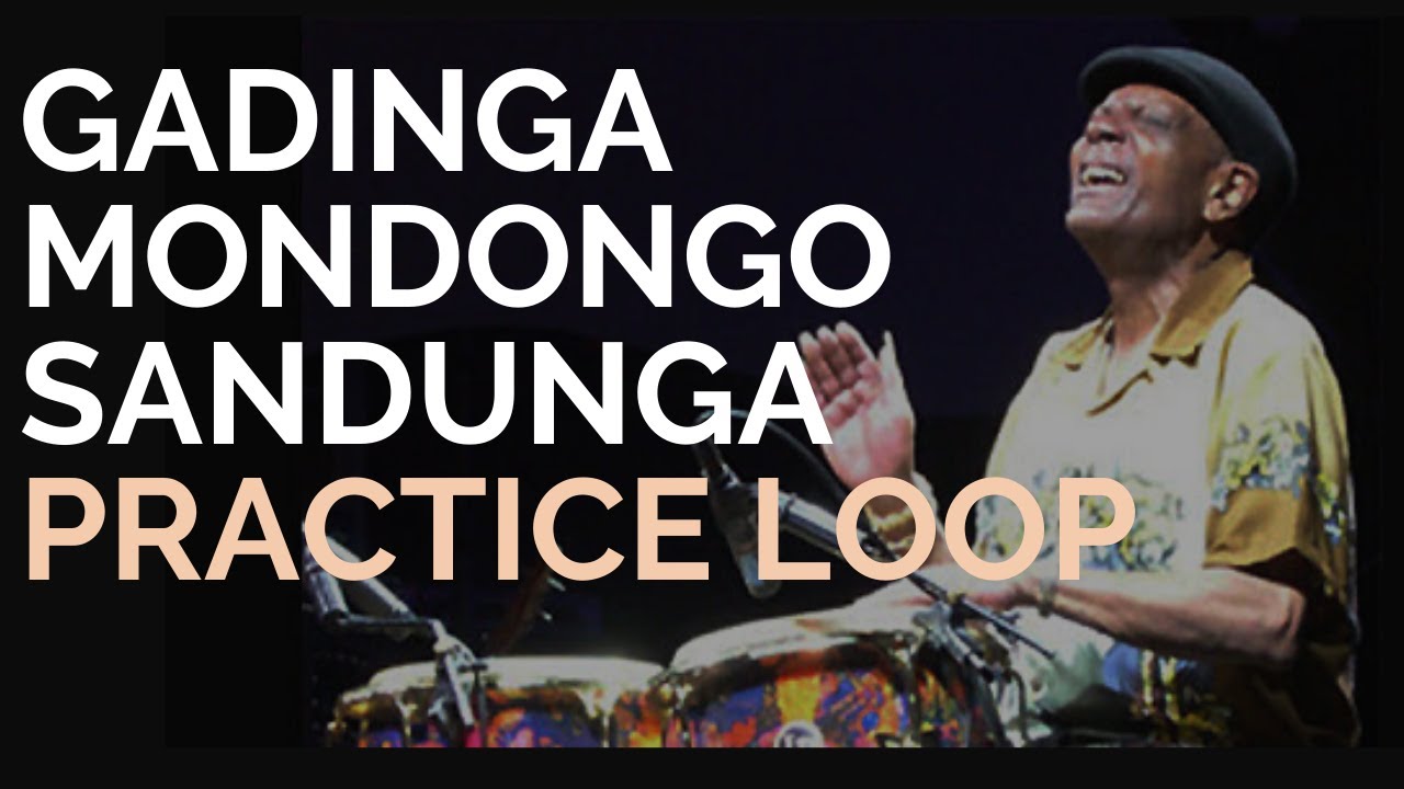 Gadinga, Mondongo, Sandunga PRACTICE LOOP