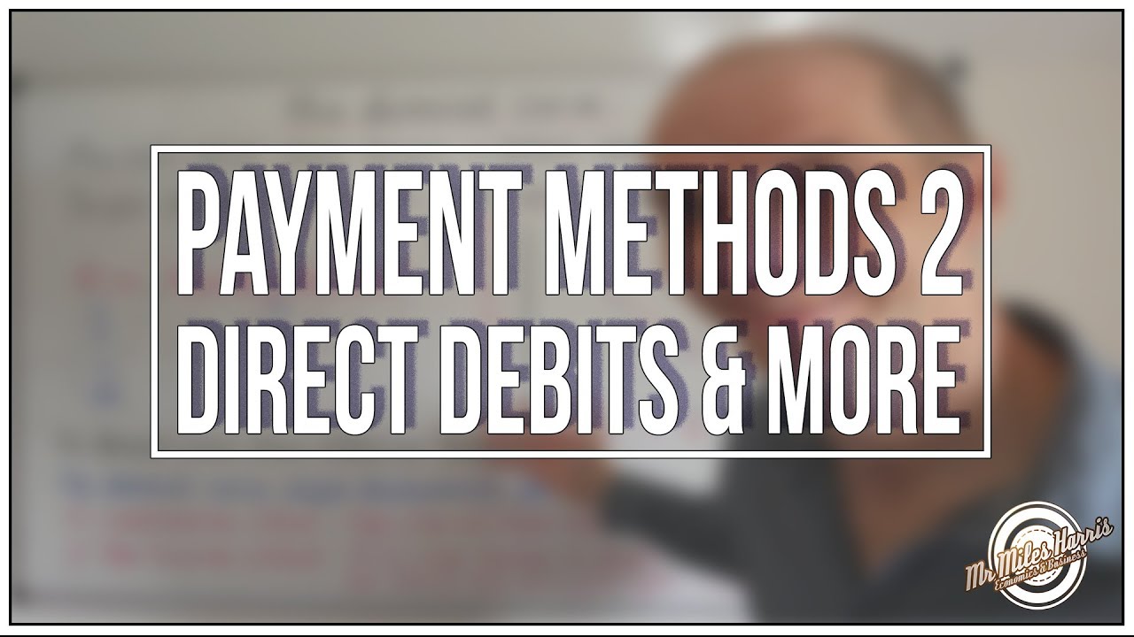 LA A. Payment Methods -Direct debit, standing order, pre-paid card, contactless card, mobile banking