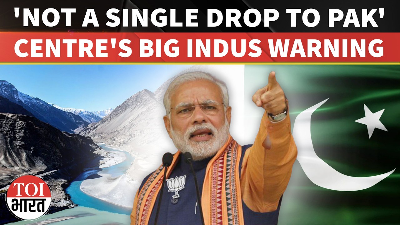 'Not A Single Drop': Centre Says Indus Water Flow To Pakistan Will Be Stopped In Coming Years