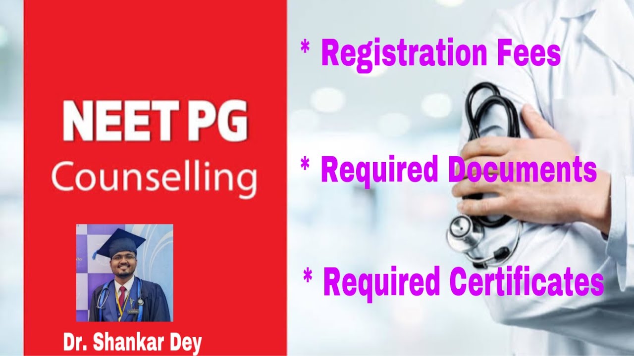 NEET-PG 2022 Counselling || Registration Fees, Documents Needed || Dr. Shankar Dey