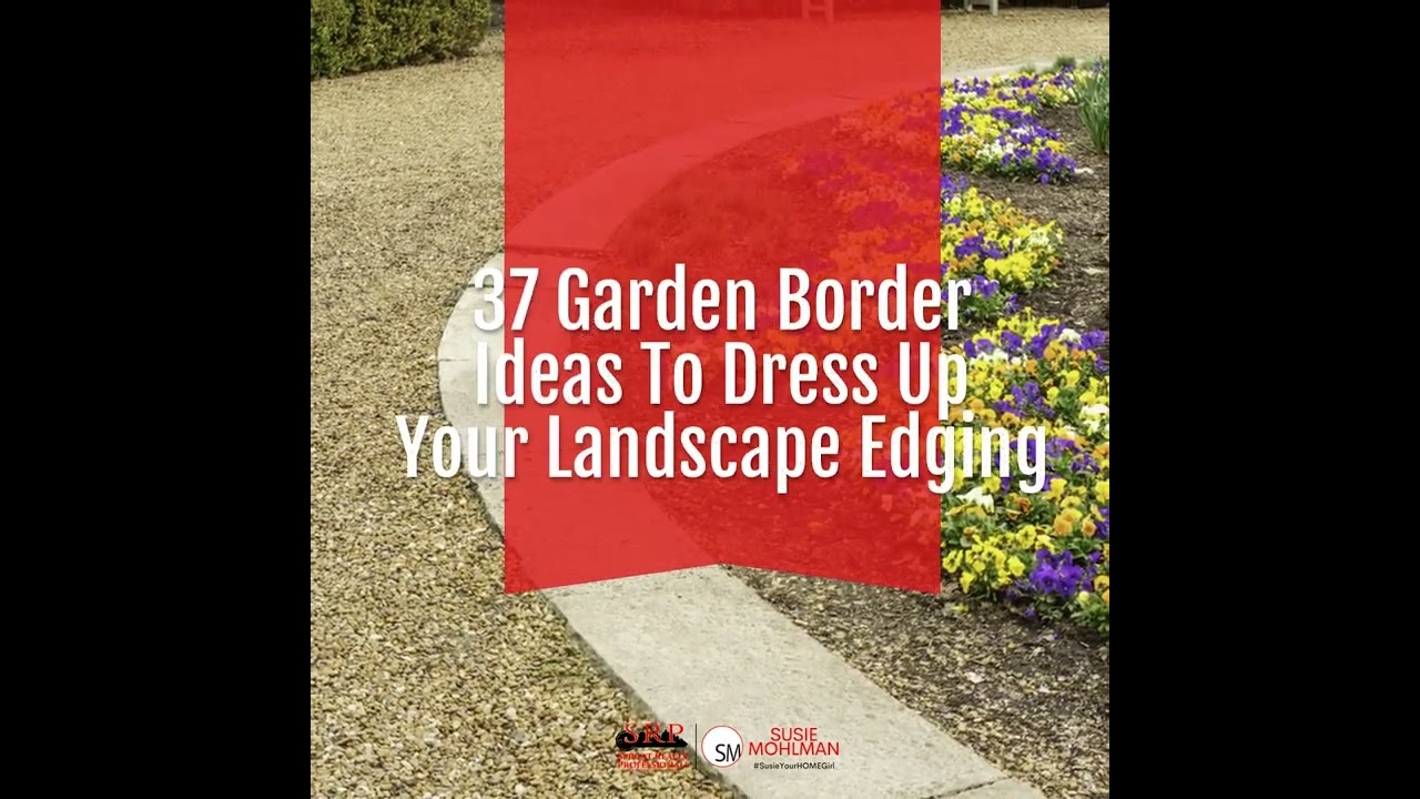 37 Garden Border Ideas To Dress Up Your Landscape Edging