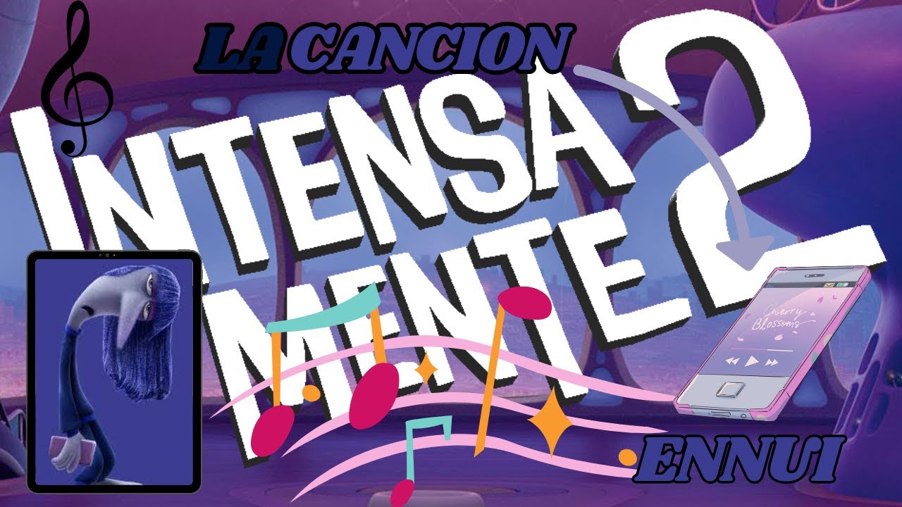 Hola, Soy Ennui de Intensamente 2 🎵 | Cancion de Inside Out 2 🎵 (ABURRIMIENTO) | Del reves 2.