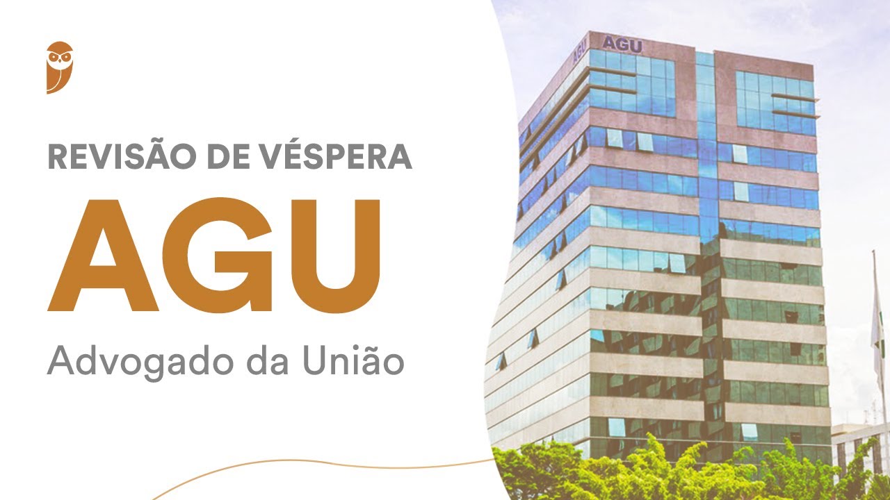 Revisão de Véspera - AGU (Advogado da União)