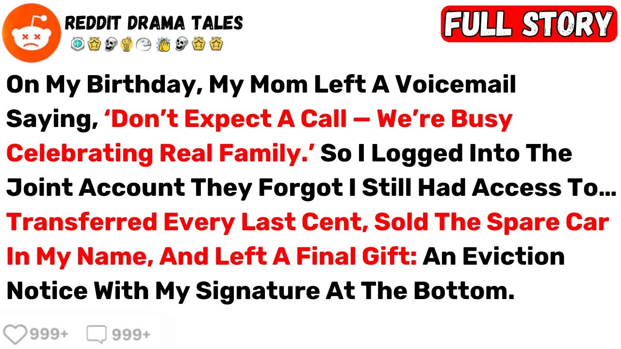 On My Birthday, My Mom Left A Voicemail Saying, ‘Don’t Expect A Call... - Best Reddit Stories