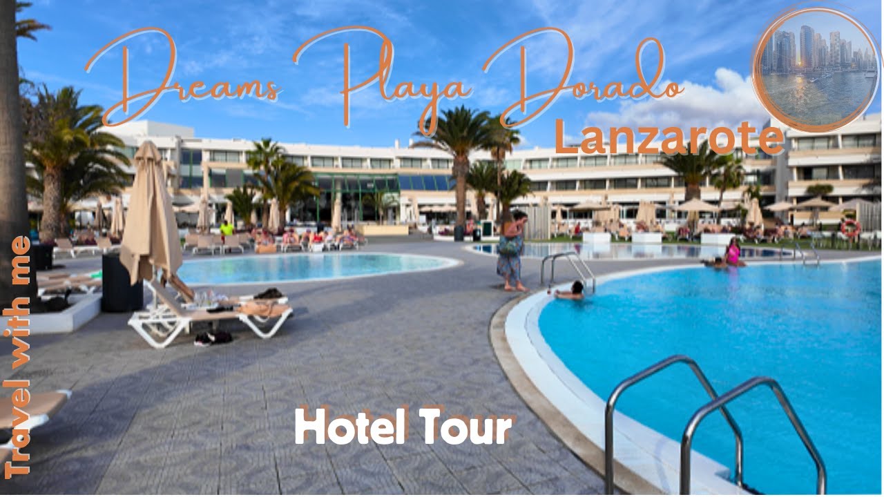 5* Dreams Lanzarote Playa Dorada Resort & Spa | Hotel Tour