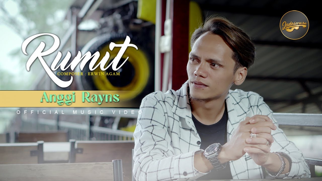 Anggi Rayns - Rumit (Official Music Video)