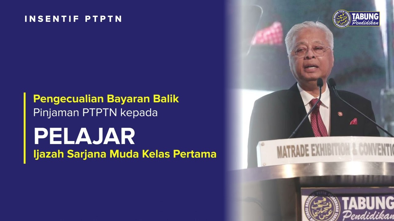 Pengecualian Bayaran Balik Pinjaman PTPTN kepada Pelajar Ijazah Sarjana Muda Kelas Pertama