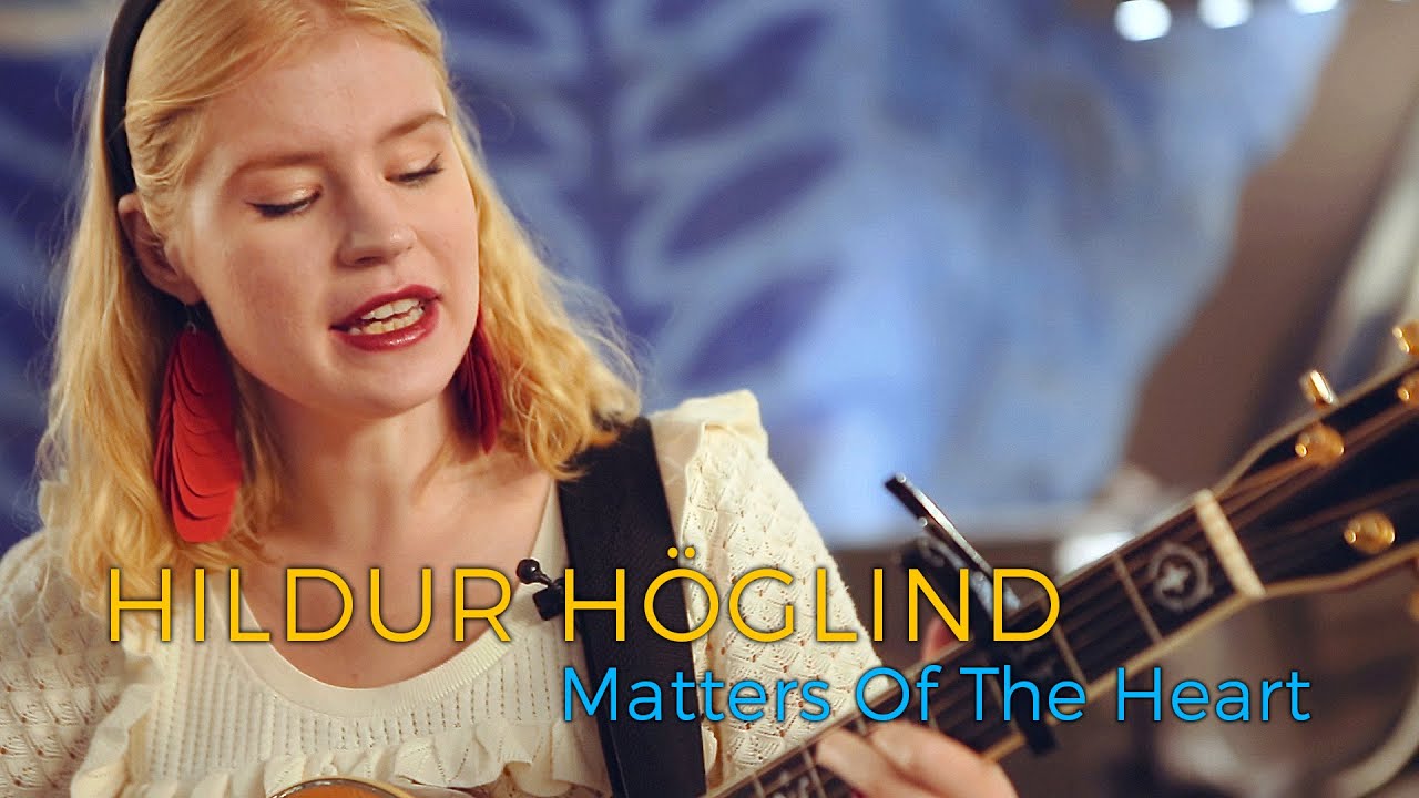 Hildur H&ouml;glind - Matters Of The Heart (Acoustic session by ILOVESWEDEN.NET)
