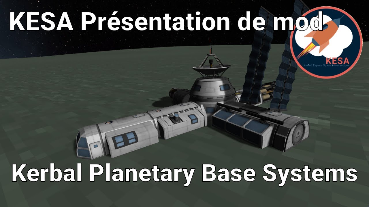 🚀 Planetary Base System - Pr&eacute;sentation de mod KSP