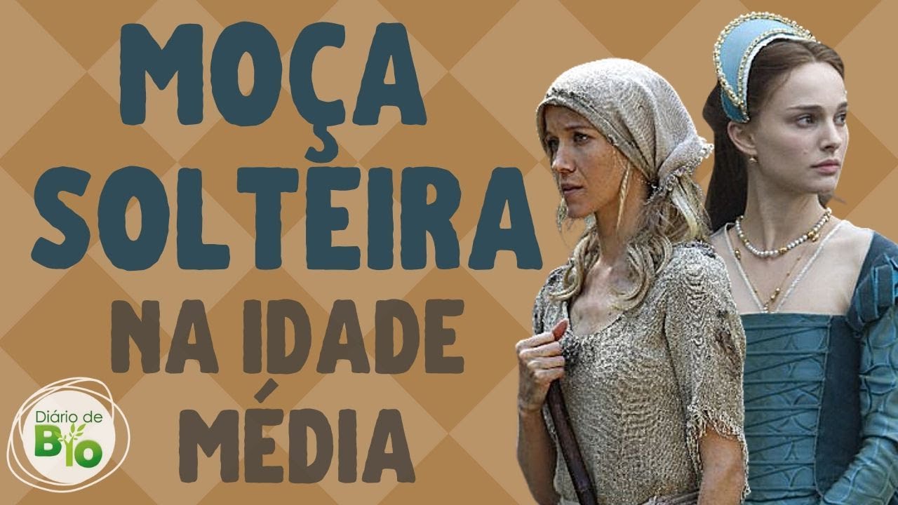 🕌 Como era a VIDA DA MO&Ccedil;A SOLTEIRA na Idade M&eacute;dia?