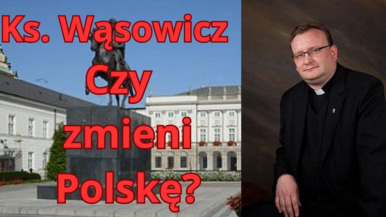 ks  Jarosław Wąsowicz - kapelan prezydenta.  To on daje nadzieję