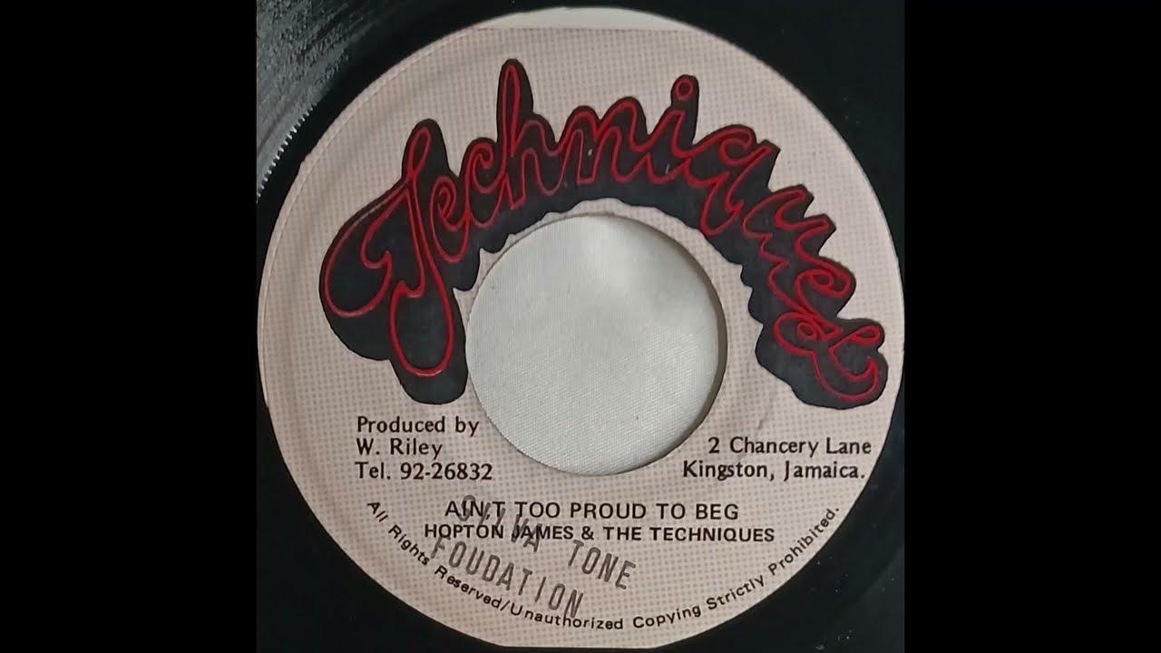Hopton James & The Techniques AIN'T TOO PROUD TO BEG record quality demo