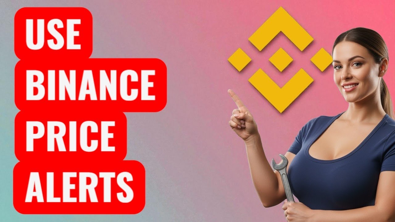 How to Use Binance Price Alerts Quick Method