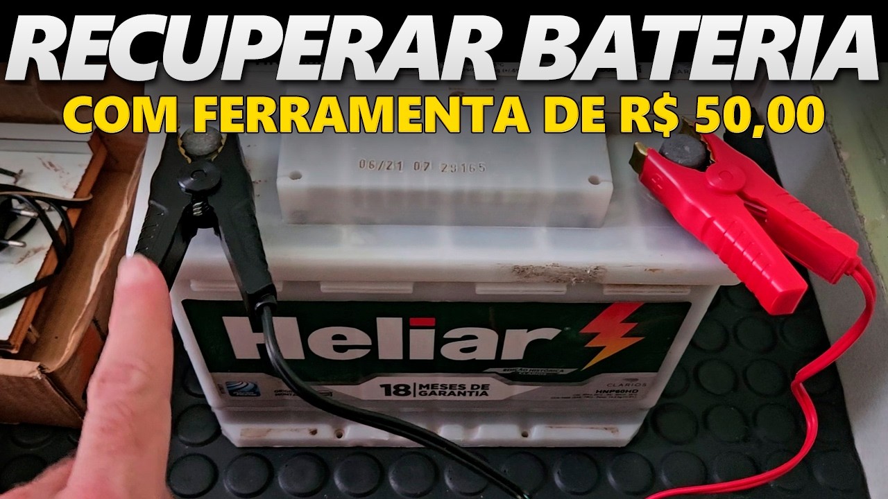 Como recuperei uma Bateria de Carro Heliar 60Ah gastando 50 reais