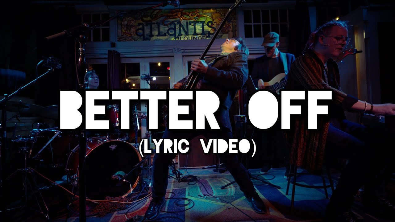 The Filament - Better Off (Lyric Video)