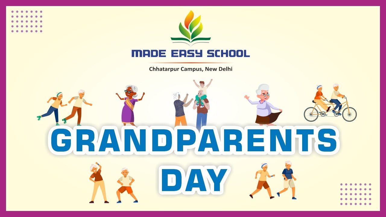 Grandparents Day Celebration | MADE EASY School, Chhatarpur, New Delhi