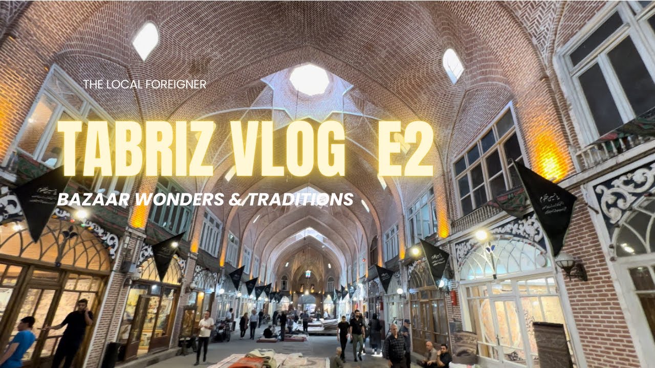 Tabriz Bazaar Tour: Food, Culture & More (Turkish/English) E2