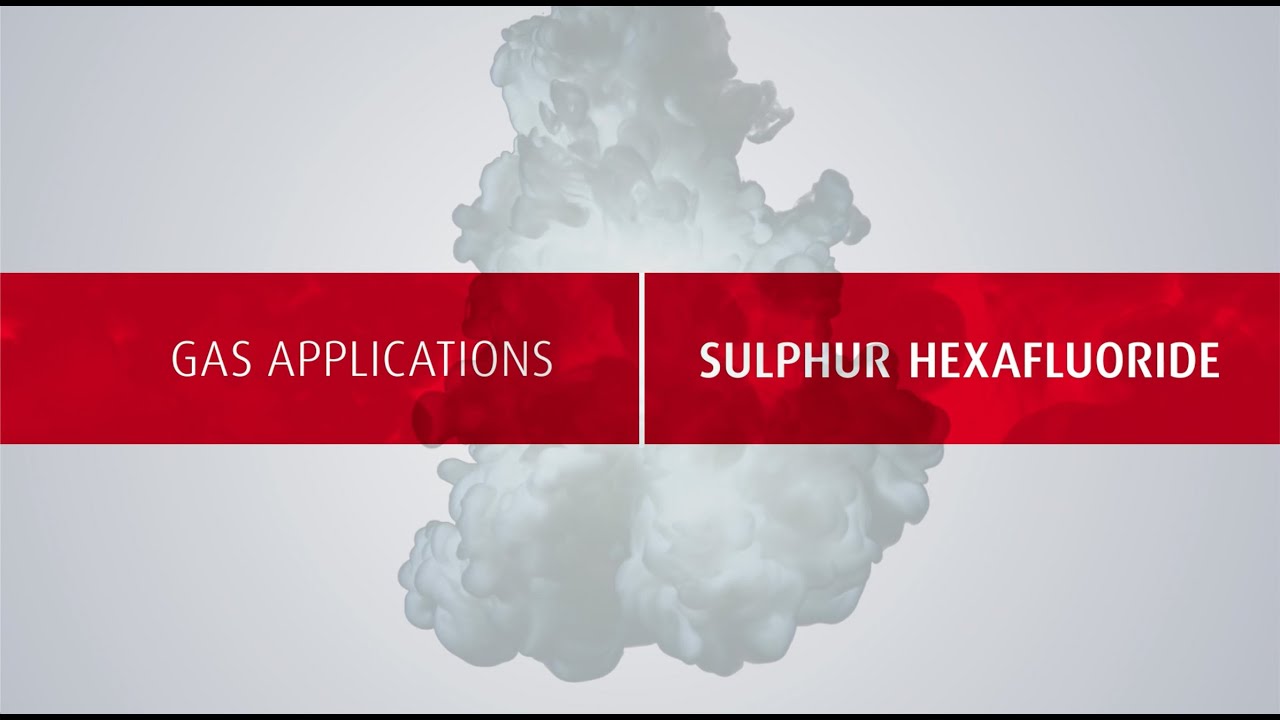 Gas Applications - Sulphur Hexafluoride