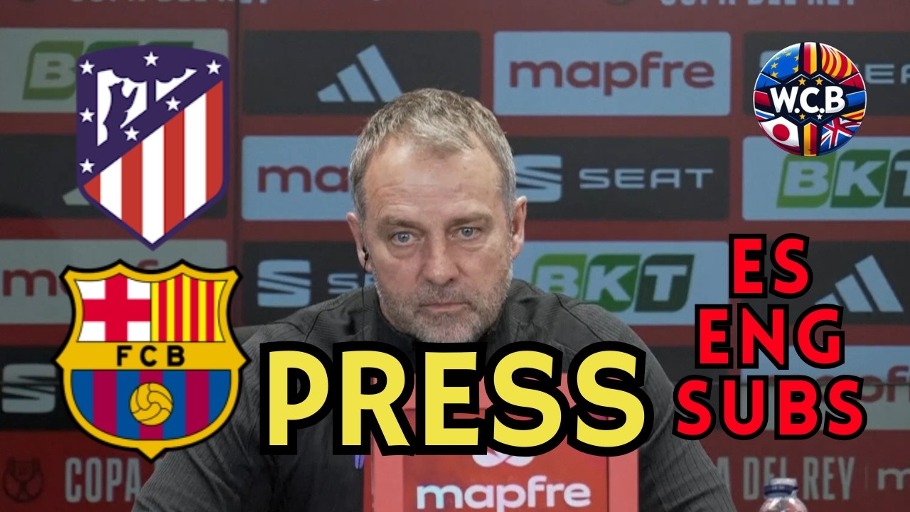 FLICK PRENSA FC BARCELONA vs ATLÉTICO DE MADRID  COPA SEMIFINAL IDA | ES + ENG SUBS
